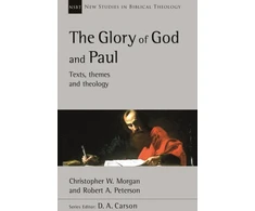KNYGA Christopher W Morgan Glory of God and Paul