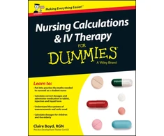 KNYGA Claire Boyd Nursing Calculations and IV Therapy For Dummies, UK Edition