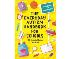 KNYGA Claire Droney Everyday Autism Handbook for Schools