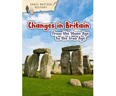 KNYGA Claire Throp Changes in Britain from the Stone Age to the Iron Age