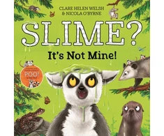 KNYGA Clare Helen Welsh Slime? It's Not Mine!