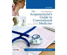 KNYGA Clare Stephenson The Acupuncturist's Guide to Conventional Medicine, Second Edition
