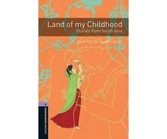 KNYGA Clare West Oxford Bookworms Library: Level 4:: Land of my Childhood: Stories from South Asia Audio Pack
