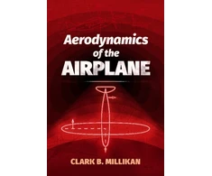 KNYGA Clark Blanchard Millikan Aerodynamics of the Airplane