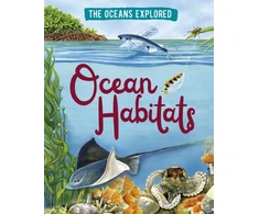 KNYGA Claudia Martin Oceans Explored: Ocean Habitats