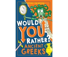 KNYGA Clive Gifford Would You Rather? Ancient Greeks