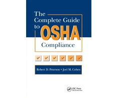 KNYGA Cohen Joel M Complete Guide to OSHA Compliance
