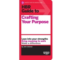 KNYGA Coleman John HBR Guide to Crafting Your Purpose
