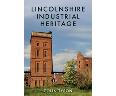 KNYGA Colin Tyson Lincolnshire Industrial Heritage