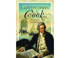 KNYGA Colin Waters The Untold Story of Captain James Cook RN