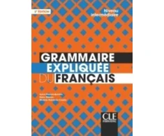 KNYGA Collectif Grammaire expliquee du francais : Livre intermediaire
