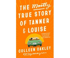 KNYGA Colleen Oakley Mostly True Story of Tanner &amp; Louise