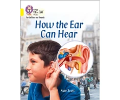 KNYGA Collins Big Cat Staff How the Ear Can Hear