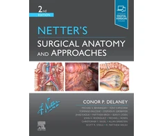 KNYGA Conor P Delaney Netter's Surgical Anatomy and Approaches