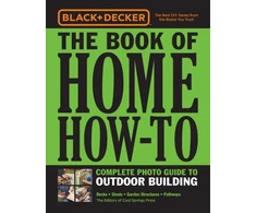 KNYGA Black &amp; Decker Juodas &amp; Decker The Book of Home How-To Complete Photo Guide to Outdoor Building