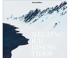 KNYGA Sara Cooper Emma Stibbon: Melting Ice / Rising Tides