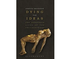 KNYGA Costica Bradatan Dying for Ideas