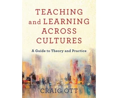 KNYGA Craig Ott Teaching and Learning across Cultures – A Guide to Theory and Practice