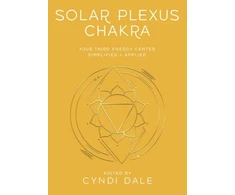 KNYGA Cyndi Dale Solar Plexus Chakra