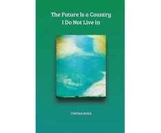 KNYGA Cynthia T Buiza Future Is a Country I Do Not Live in
