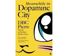 KNYGA D. B. C. Pierre Meanwhile in Dopamine City