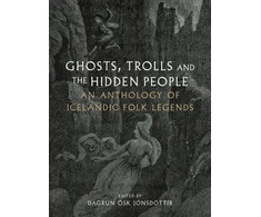 KNYGA Dagrun Osk Jonsdottir Ghosts, Trolls and the Hidden People