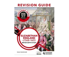 KNYGA Dale Banham Engaging with AQA GCSE (9–1) History Revision Guide: Elizabethan England, c1568–1603