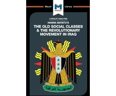 KNYGA Dale J Stahl Analysis of Hanna Batatu's The Old Social Classes and the Revolutionary Movements of Iraq