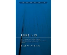 KNYGA Dale Ralph Davis Luke 1-13: The Year of the Lord's Favour