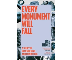 KNYGA Dan Hicks Every Monument Will Fall