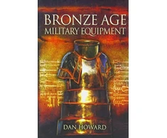 KNYGA Dan Howard Bronze Age Military Equipment