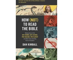 KNYGA Dan Kimball How (Not) to Read the Bible Study Guide plus Streaming Video