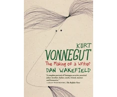 KNYGA Dan Wakefield Kurt Vonnegut: The Making of a Writer