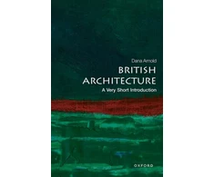 KNYGA Dana Arnold British Architecture, A Very Short Introduction
