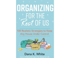 KNYGA Dana K White Organizing for the Rest of Us