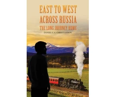 KNYGA Daniel East to West across Russia: The Long Journey Home