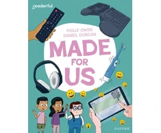 KNYGA Daniel Duncan Readerful Independent Library: Oxford Reading Level 11: Made for Us