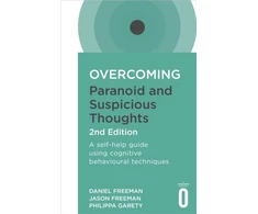 KNYGA Daniel Freeman Overcoming Paranoid and Suspicious Thoughts, 2nd Edition