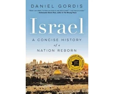 KNYGA Daniel Gordis Israel: A Concise History of a Nation Reborn