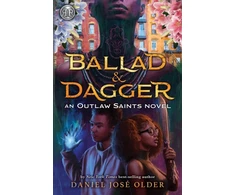 KNYGA Daniel Jose Older Rick Riordan Presents Ballad &amp; Dagger