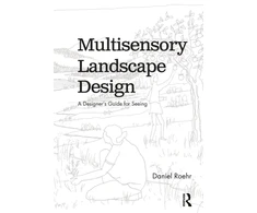 KNYGA Daniel Roehr Multisensory Landscape Design