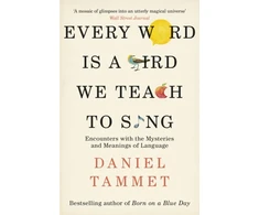 KNYGA Daniel Tammet Every Word is a Bird We Teach to Sing