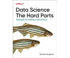 KNYGA Daniel Vaughan Data Science: The Hard Parts