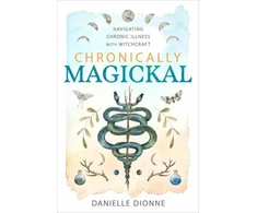 KNYGA Danielle Dionne Chronically Magickal