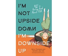 KNYGA Danielle Jata Hall I'm Not Upside Down, I'm Downside Up
