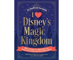 KNYGA Danielle Kelly I Love Disney's Magic Kingdom