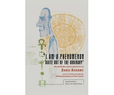 KNYGA Daniil Kharms "I am a Phenomenon Quite Out of the Ordinary"