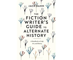 KNYGA Dann Jack Fiction Writer's Guide to Alternate History