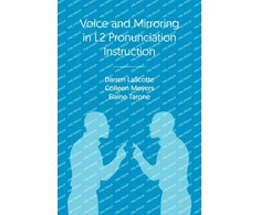 KNYGA Darren Lascotte Voice and Mirroring in L2 Pronunciation Instruction