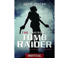 KNYGA Daryl Baxter Making of Tomb Raider